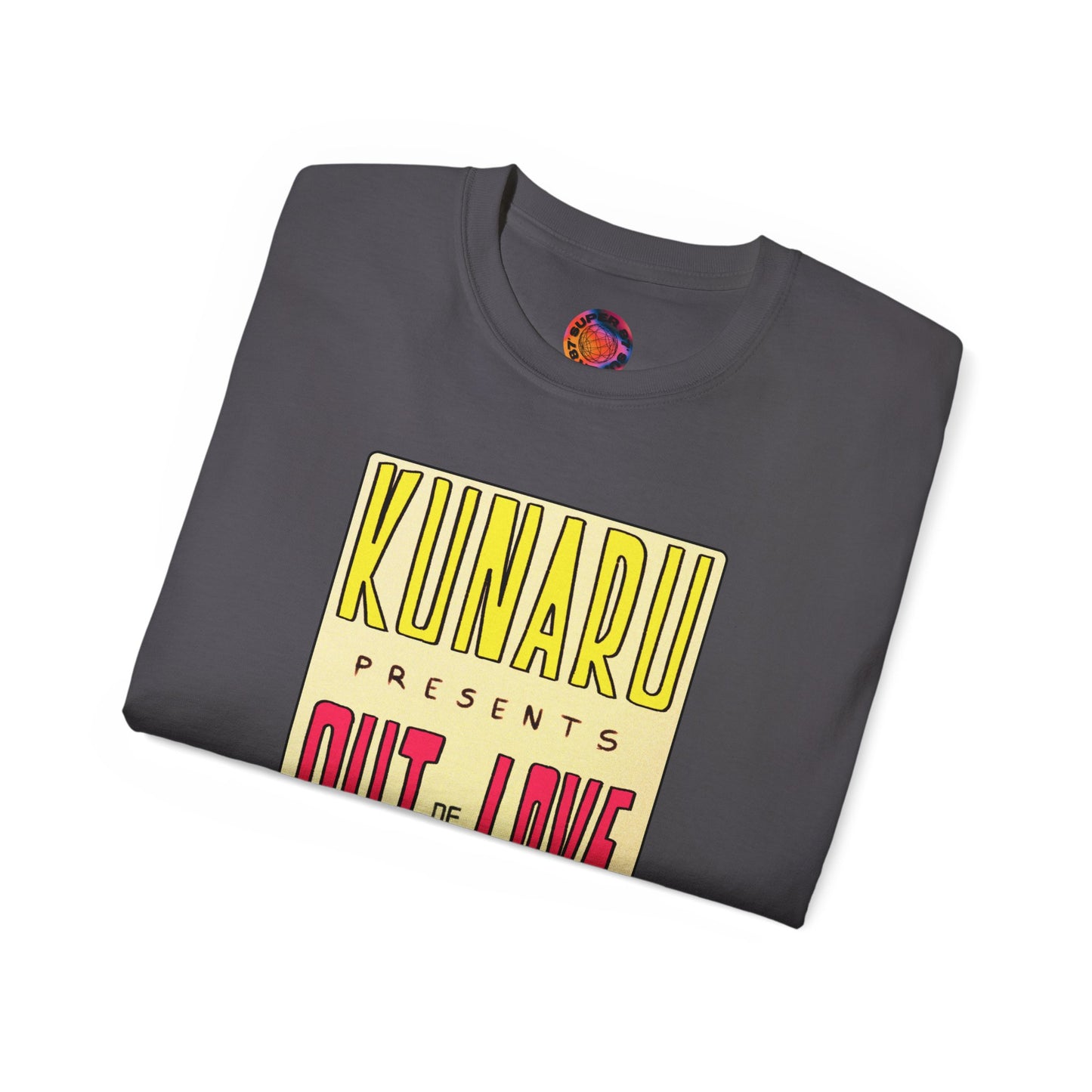 KuNarU - Out of Love T-Shirt